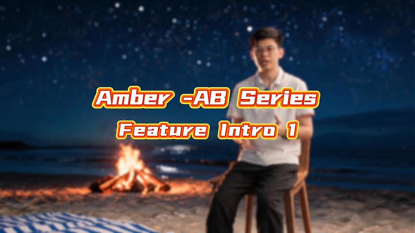 Amber- AB Series  Feature Intro 1